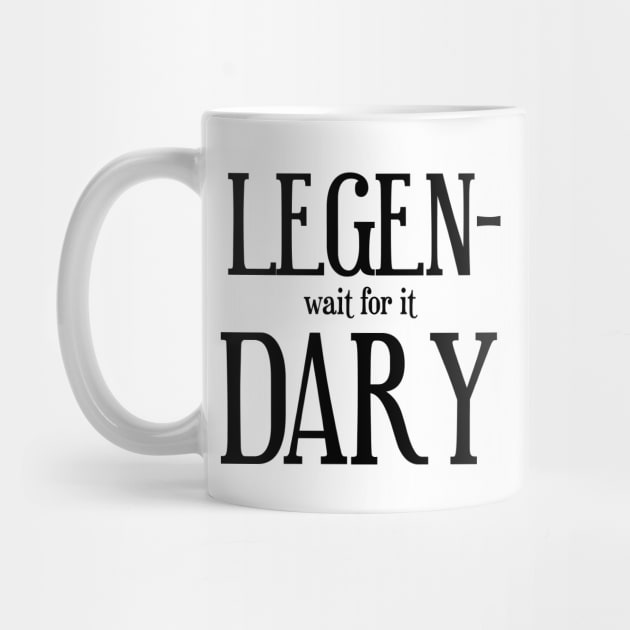 LEGENDARY by We Love Gifts